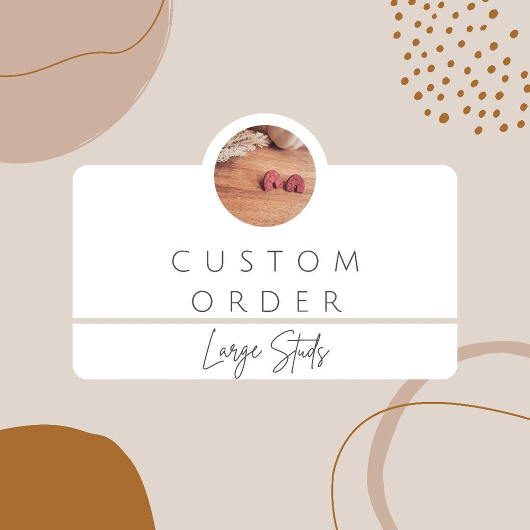 Custom Order - Large Studs
